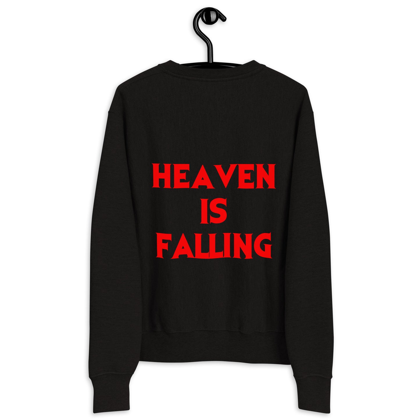 heaven is falling sweatshirt